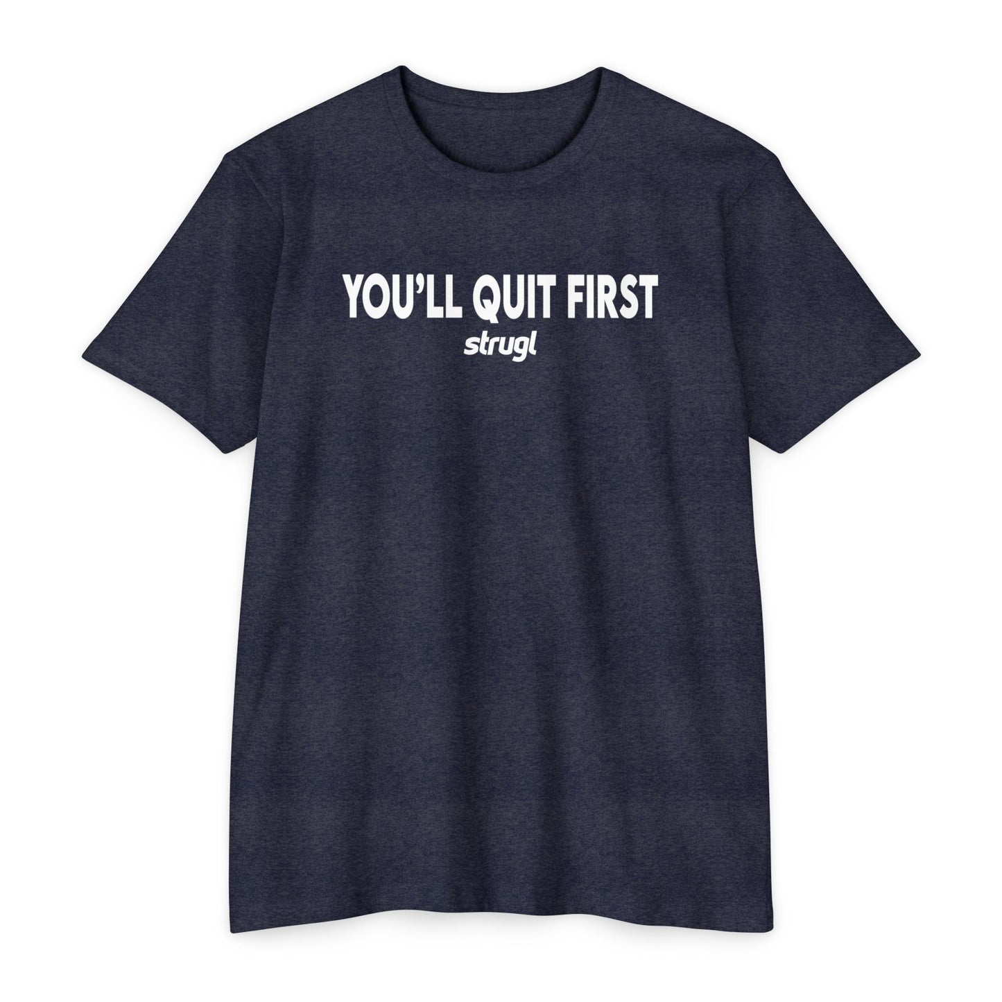You'll Quit First Tee