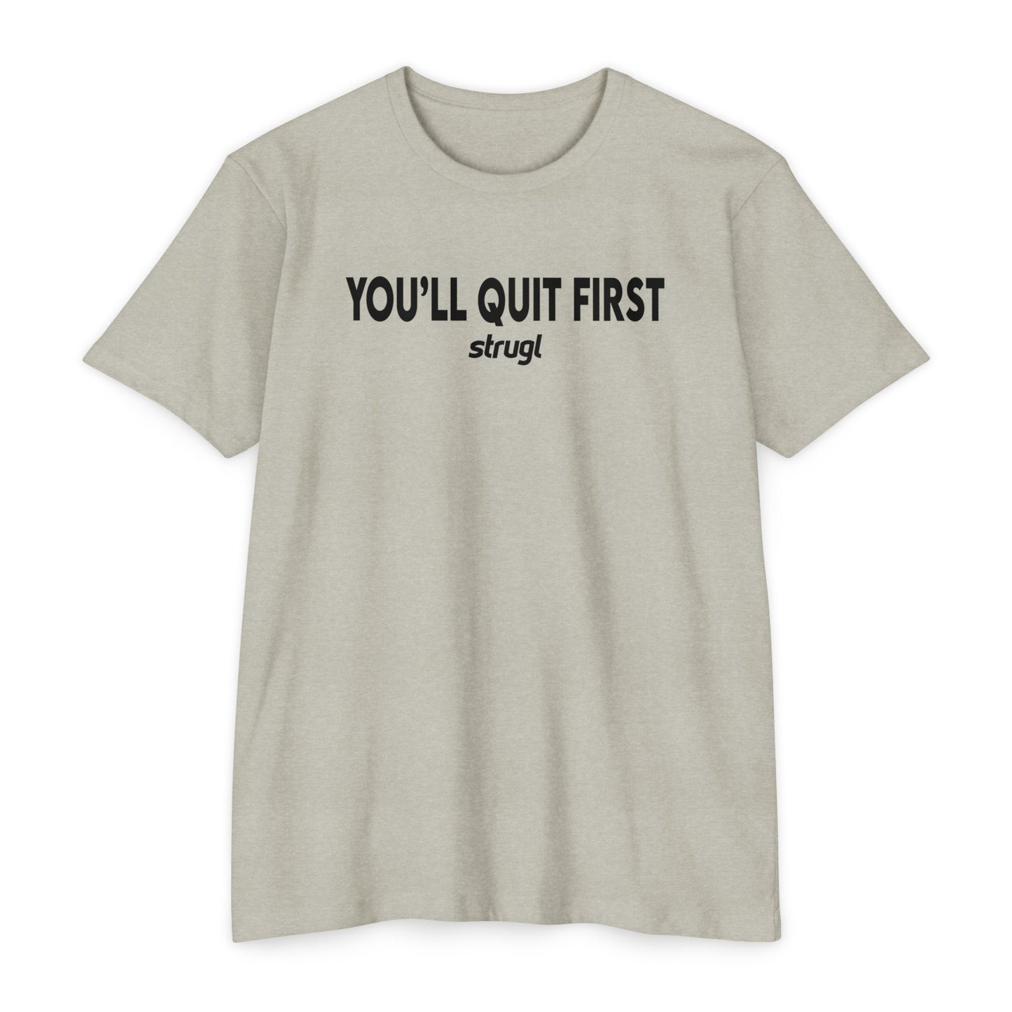 You'll Quit First Tee