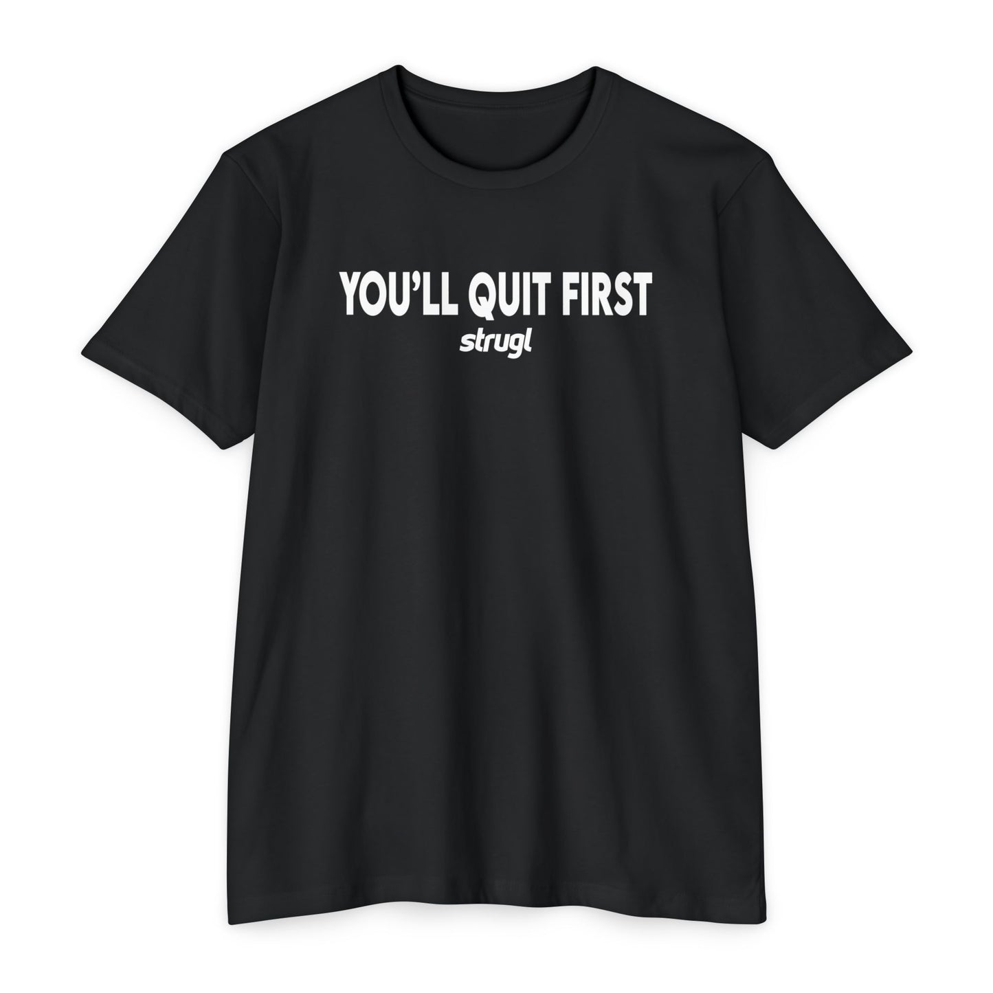 You'll Quit First Tee