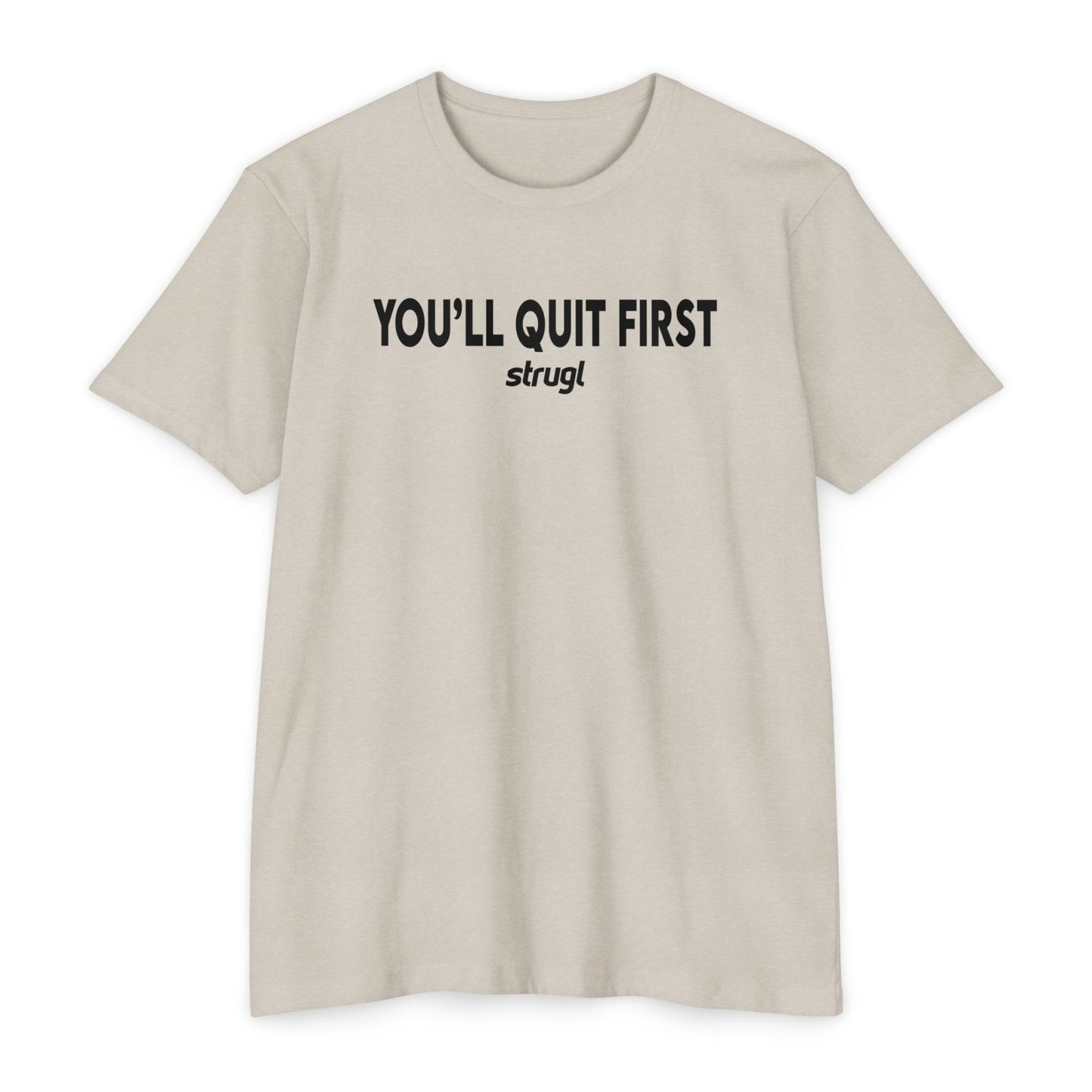 You'll Quit First Tee