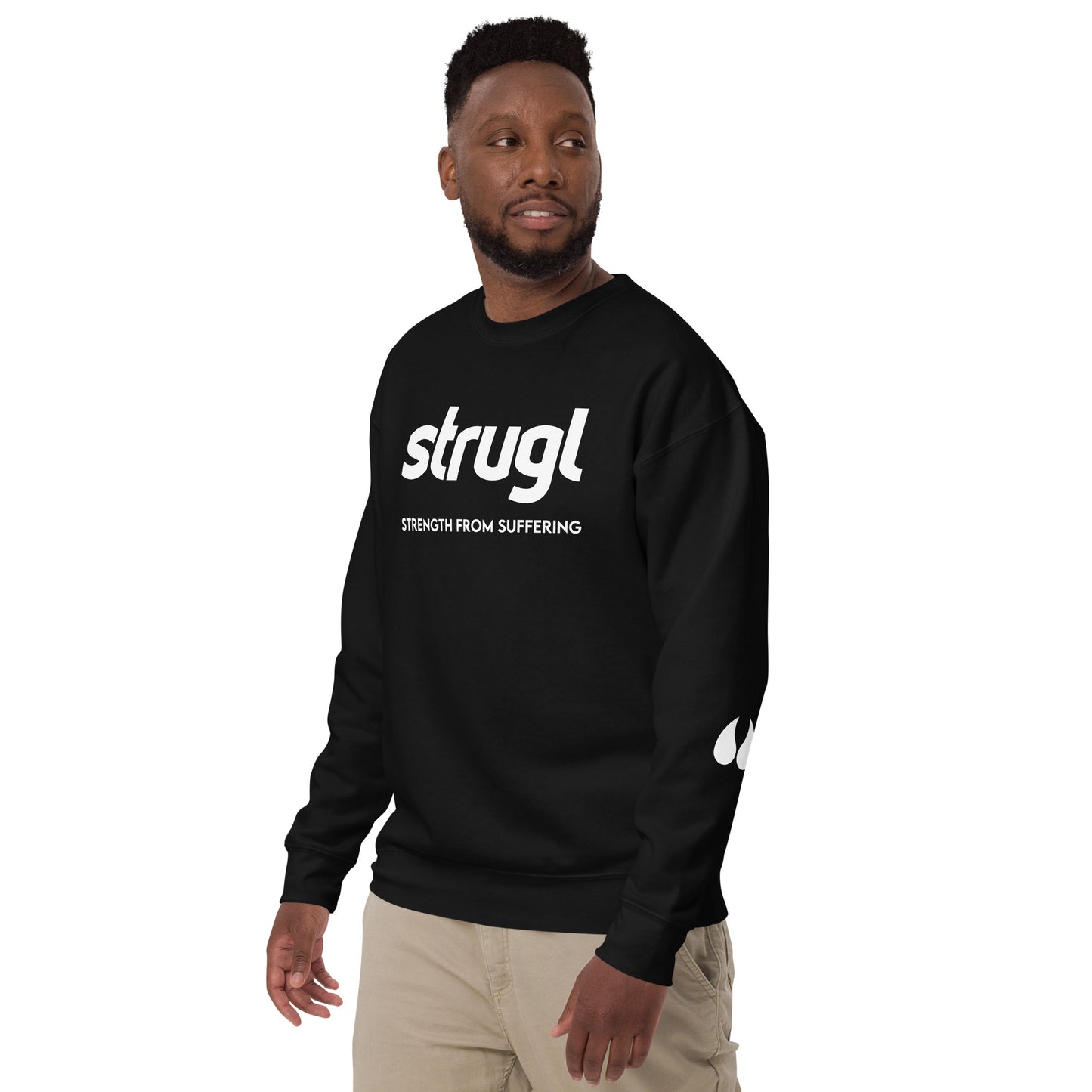 Strugl Strength from Suffering Sweatshirt